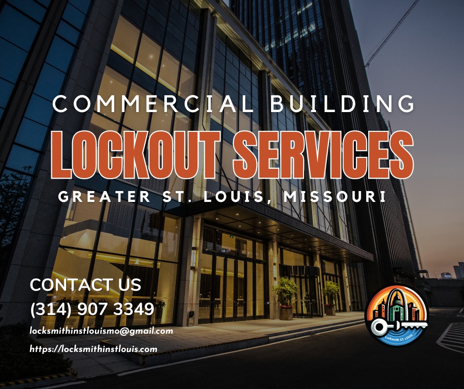 Commercial Building Lockout Services in Greater St. Louis, Missouri